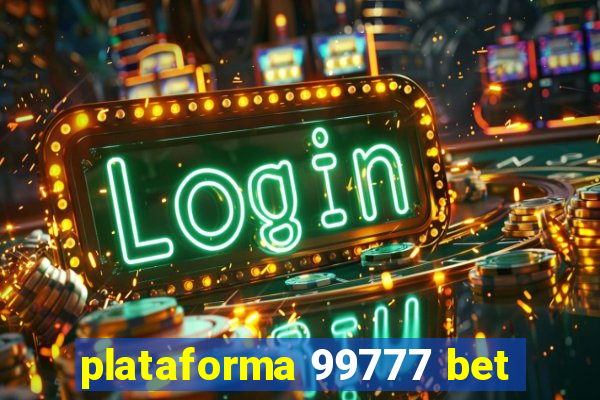 plataforma 99777 bet